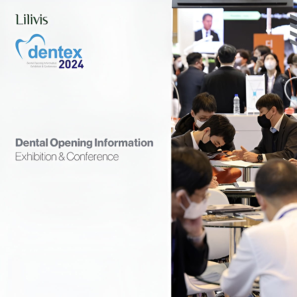 Lilivis exhibition booth at DENTEX 2024 showcasing integrated digital dentistry workflows and innovative dental solutions