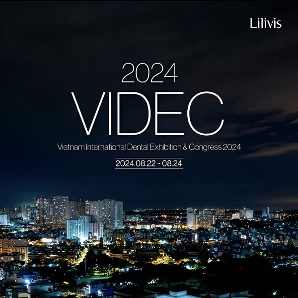 Lilivis high-precision digital dental equipment and integrated workflows at VIDEC 2024